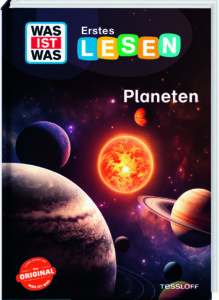 Cover eines deutschen Kinderbuchs mit dem Titel WAS IST WAS Erstes LESEN Planeten, das bunte Illustrationen von Planeten, Sternen und einer hellen Sonne im Weltraum zeigt. Das Logo des Verlags Tessloff befindet sich am unteren Rand.